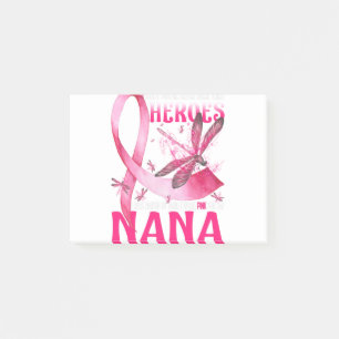 My Heroes I Wear Pink For My Nana Breast Cancer Post-it Notes