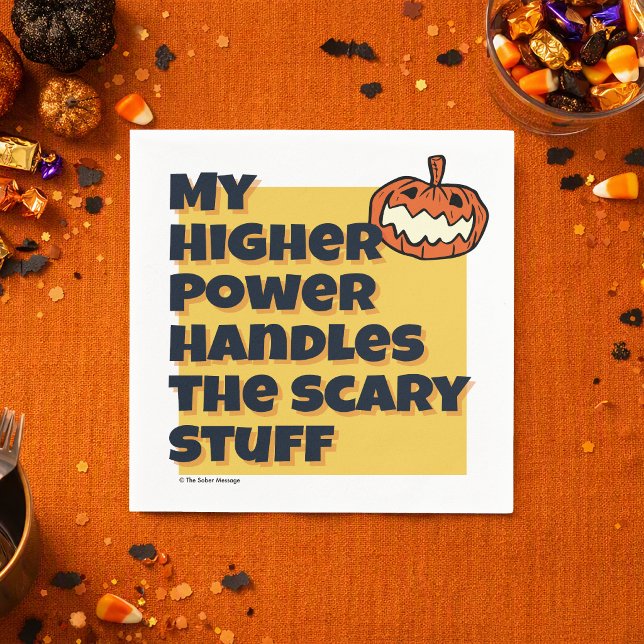 My Higher Power Handles Scary Stuff | Sober Spook Napkin (My Higher Power Handles the Scary Stuff napkins for sober, recovery‑minded Halloween celebrations)