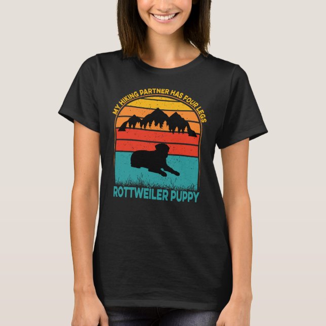 My Hiking Partner Has Four Legs Rottweiler Puppy T-Shirt (Front)