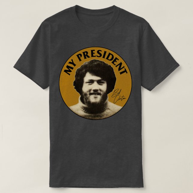 My Hippie BILL CLINTON T-Shirt (Design Front)