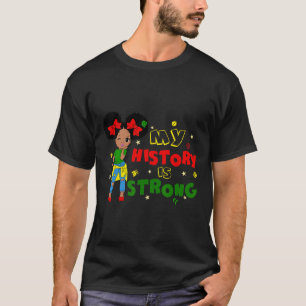 My History Is Strong Black Excellence Afro America T-Shirt