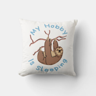 My Hobby Is Sleeping – Funny Sloth Design Cushion