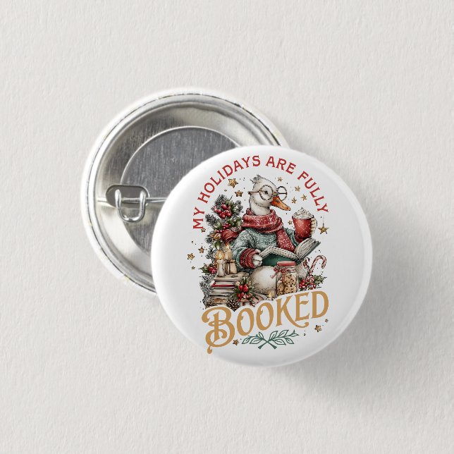 My Holidays Are Fully Booked  3 Cm Round Badge (Front & Back)