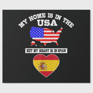 My Home Is In USA My Heart Is In Spain Wrapping Paper
