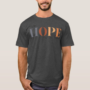 My Hope is in him Jesus Christian boho faith in go T-Shirt