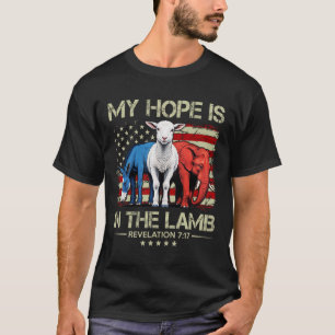 My Hope Is In The Lamb Elephant Donkey Usa Funny S T-Shirt