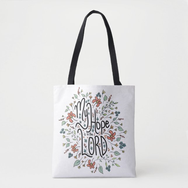 My Hope is in the LORD Tote Bag (Front)