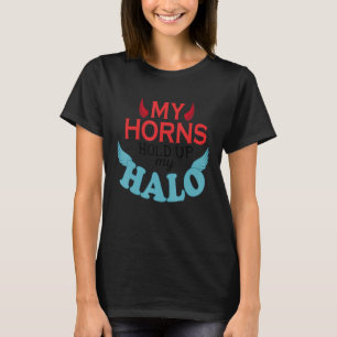 My Horns Hold Up My Halo T-Shirt