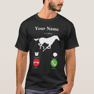 My Horse is Calling personalised T-Shirt