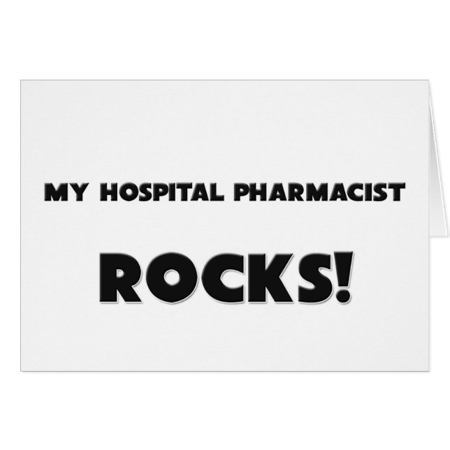 MY Hospital Pharmacist ROCKS! (Front Horizontal)