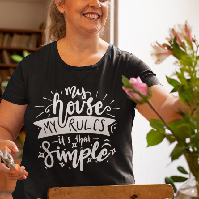 My house my rules funny Mum T-Shirt (Creator Uploaded)