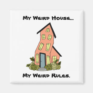 My House, My Rules Magnet