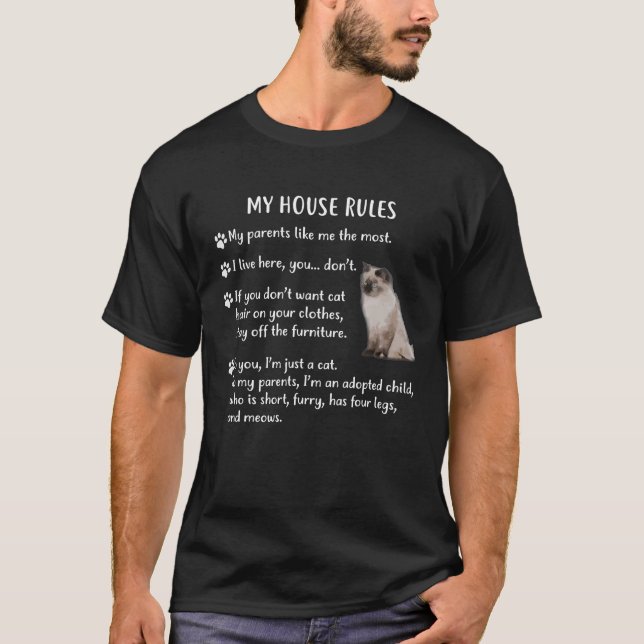 My House Rules Ragdoll Shirt Ragdoll Cat Tee Shirt (Front)