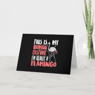 My Human Costume Im Really A Flamingo Mummy Cute Card