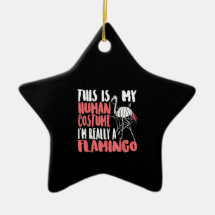 My Human Costume Im Really A Flamingo Mummy Cute Ceramic Ornament