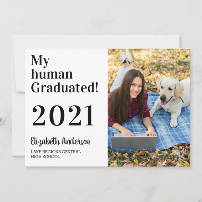 My Human Graduated Funny Dog 2021 Photo Graduation Invitation (Front)