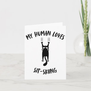 My Human Loves Sit-skiing - Cat Parent Hob Card