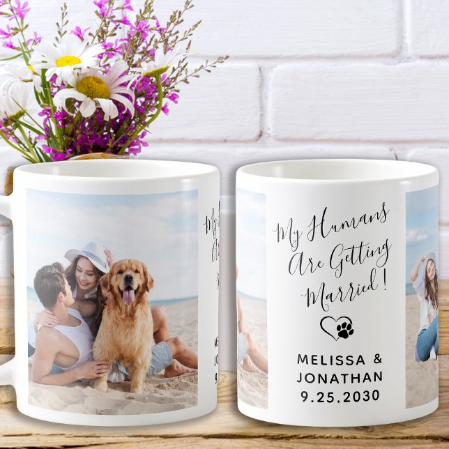 My Humans Are Getting Married 2 Pet Dog Photo Coffee Mug (Creator Uploaded)