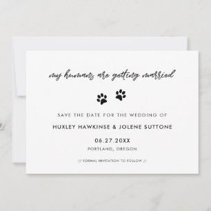 My humans are getting married Cute simple Save The Date