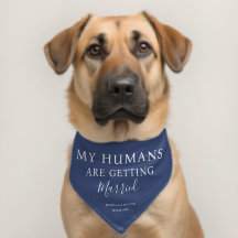 My Humans Are Getting Married Wedding Dog