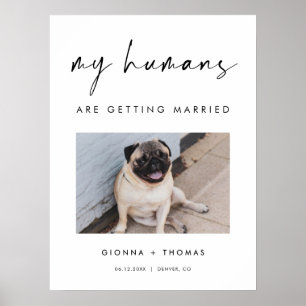 My humans are getting married wedding Welcome Sign