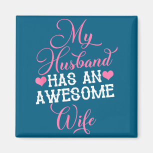 My husband awesome wife valentine's day couple gif magnet