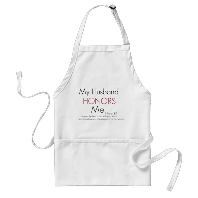 My Husband Honours Me/ 1 Peter 3:7 Standard Apron (Front)