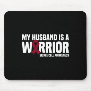 My Husband is a Warrior Sickle Cell Awareness Mouse Pad