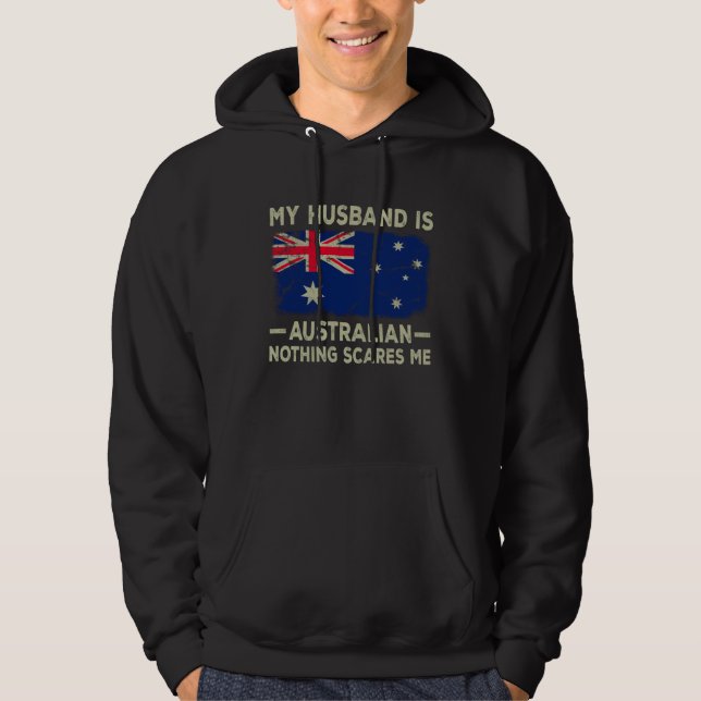 My Husband is Australian Nothing Scares Me Wife Hoodie (Front)