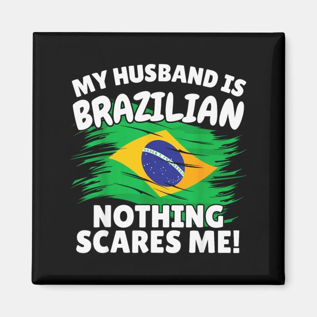 My Husband Is Brazilian Funny Brazil Flag Gift For Magnet (Front)
