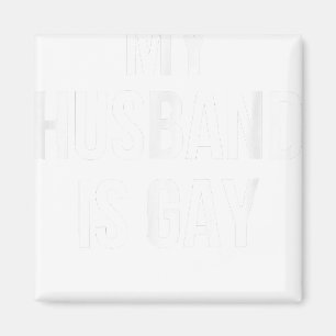 My Husband Is Gay Magnet