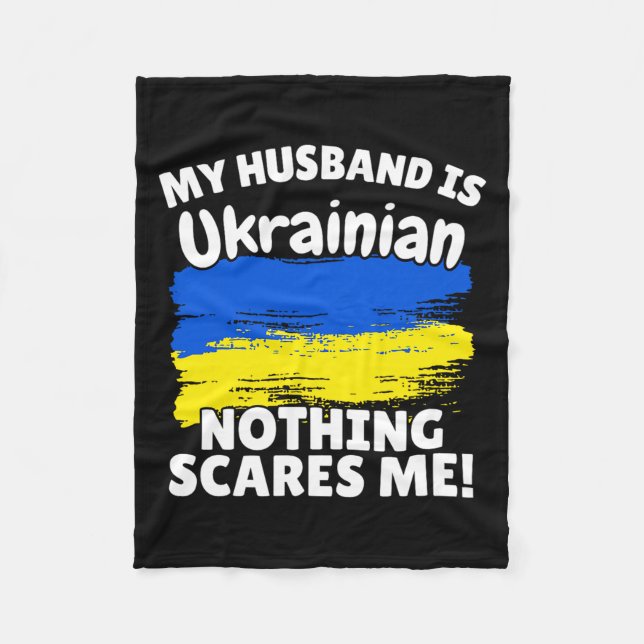 My Husband Is Ukrainian Funny Ukraine Flag Gift Fo Fleece Blanket (Front)