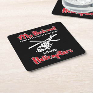 My Husband Loves Helicopters Funny Pilots Square Paper Coaster