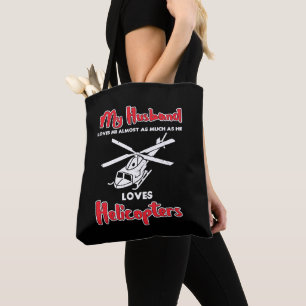 My Husband Loves Helicopters Funny Pilots Tote Bag