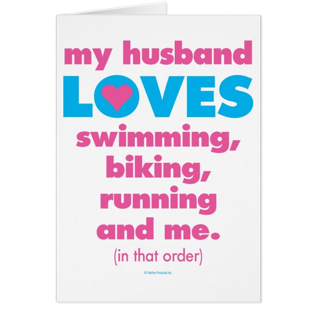 My Husband Loves Triathlons (Text Only) (Front)