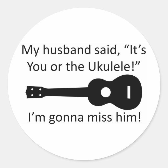 My Husband Said... Classic Round Sticker (Front)