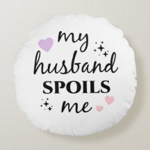 My Husband Spoils Me 