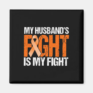 My Husband's Fight is My Fight Leukaemia Awareness Magnet