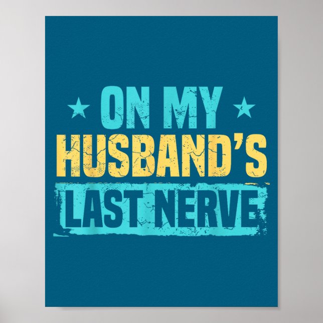 My husbands last nerve Illustration Poster (Front)