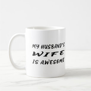 My Husband's Wife Is Awesome Coffee Mug