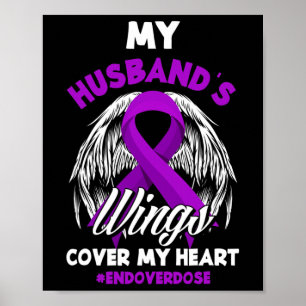 My Husband's Wings Cover My Heart End Overdose Poster