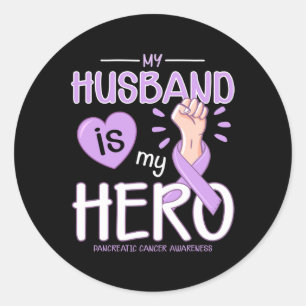 My Husbynd Is My Hero Pancreatic Cancer Awareness  Classic Round Sticker