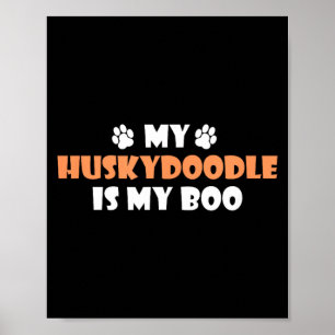 My Huskydoodle Is My Boo Halloween Dog Owner Poster