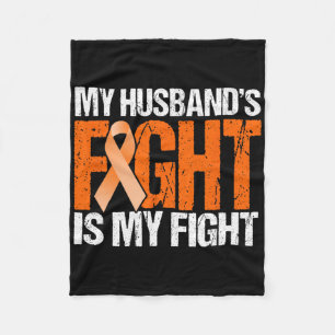 My Husnd's Fight Is My Fight Leukaemia Awareness 1 Fleece Blanket