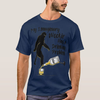 My Imaginary Wookie Drinks T-Shirt