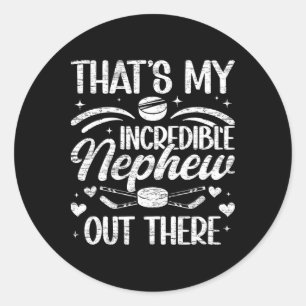 My Incredible Nephew Hockey Aunt Of A Hockey Playe Classic Round Sticker