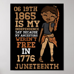 My Independence Day Juneteenth Black Girl Women Ki Poster