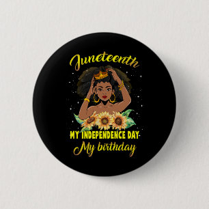 My Independence Day My Birthday Black Queen Girls 6 Cm Round Badge