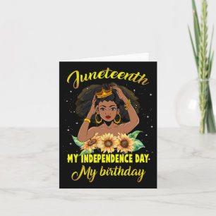 My Independence Day My Birthday Black Queen Girls  Card