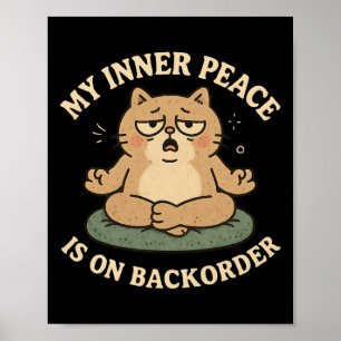 My Inner Peace Is On Ckorder Funny Meditation Yoga Poster
